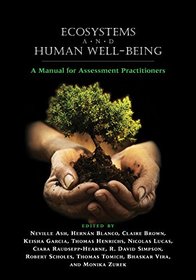 Ecosystems and Human Well-Being: Multi-Volume Set (Millennium Ecosystem Assessment)
