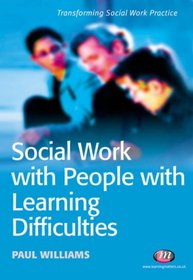 Social Work With People With Learning Difficulties (Transforming Social Work Practice)