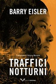 Traffici notturni (La detective Livia Lone, 2) (Italian Edition)