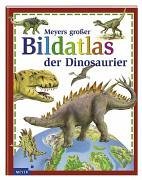 Meyers groer Bildatlas der Dinosaurier