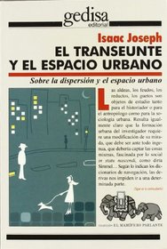 El Transeunte y El Espacio Urbano (Spanish Edition)