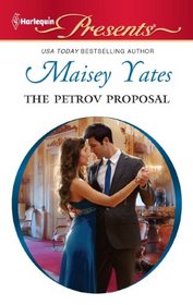 The Petrov Proposal (Harlequin Presents, No 3046)