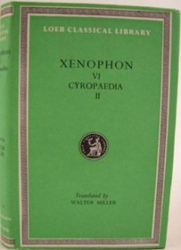 Cyropaedia: Bks. 5-8 (Loeb Classical Library)