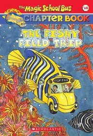 The Fishy Field Trip (Magic School Bus, No 18)