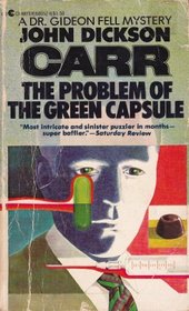 PROBLEM OF THE GREEN CAPSULE (DR. GIDEON FELL)