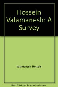 Hossein Valamanesh: A Survey