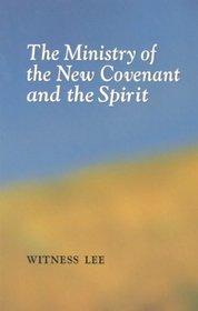 The Ministry of the New Covenant and the Spirit
