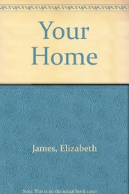 Your Home
