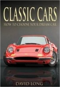 CLASSIC CARS: HOW TO CHOOSE YOUR DREAM CAR (Remember When)