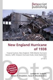 New England Hurricane of 1938: Tropical Cyclone, New England, 1938 Atlantic Hurricane Season, Saffir?Simpson Hurricane Scale, Great September Gale of 1815