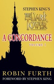 Stephen King's 'the Dark Tower : A Concordance