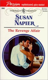 The Revenge Affair (Passion) (Harlequin Presents, No 2062)