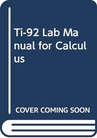 Ti-92 Lab Manual for Calculus