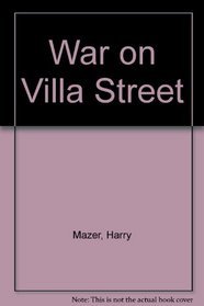 War on Villa Street