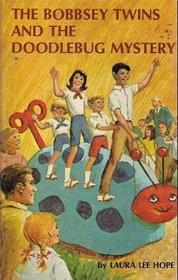 The Bobbsey Twins and the Doodlebug Mystery (Bobbsey Twins, Bk 62)