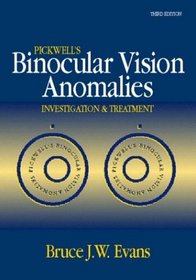 Pickwell's Binocular Vision Anomalies: Investigation  Treatment