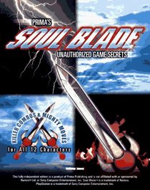 Soul Blade : Unauthorized Game Secrets (Secrets of the Games Series.)
