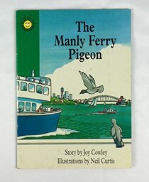 The Manly Ferry Pigeon (Sunshine Fiction - Level 4)