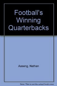 Football's Winning Quarterbacks (The sports heroes library)