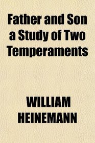 Father and Son a Study of Two Temperaments