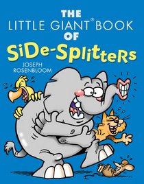 The Little Giant Book of Side-Splitters (Little Giant Book of)