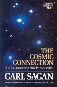 The Cosmic Connection, an Extraterrestrial Perspective