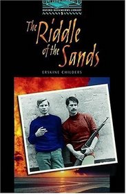 Oxford Bookworms Library: The Riddle of the Sands Level 5 (Oxford Bookworms)
