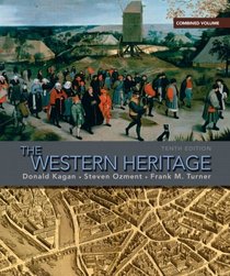 The Western Heritage: Combined Volume (10th Edition)