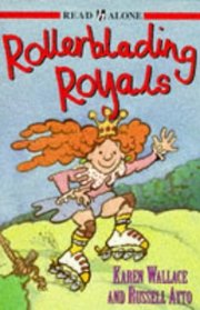 Rollerblading Royals (Read Alones)