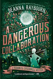 A Dangerous Collaboration (Veronica Speedwell, Bk 4)