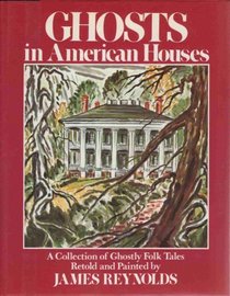 Ghosts In American Houses