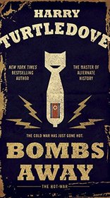 Bombs Away (Hot War, Bk 1)