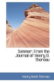 Summer: From the Journal of Henry D. Thoreau