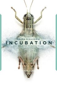 Incubation (Incubation, Bk 1)
