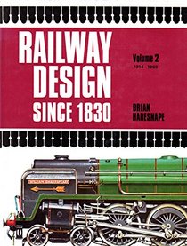 Railway Design Since 1830: 1914-69 v. 2