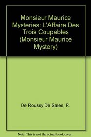 Monsieur  Maurice Mysteries : L'Affaire des trois coupables (Monsieur Maurice Mystery)
