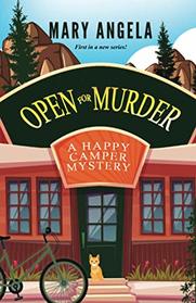 Open for Murder (A Happy Camper Mystery)