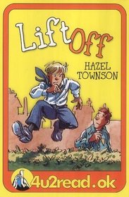 Lift Off (Reluctant Readers: 4u2read.ok)