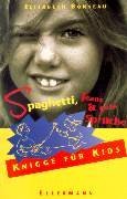 Spaghetti, Jeans und gute Sprche. ( Ab 12 J.). Knigge fr Kids.