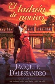El Ladron de Novias (Spanish Edition)