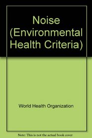 Noise (Environmental Health Criteria)