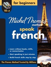 Michel Thomas Method French For Beginners, 10-CD Program (Michel Thomas Speak...)