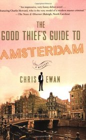 The Good Thief's Guide to Amsterdam (Good Thief's Guide, Bk 1 )