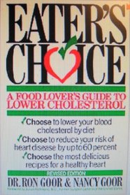 Eater's Choice: A Food Lover's Guide to Lower Cholesterol