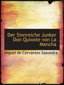 Der Sinnreiche Junker Don Quixote von La Mancha