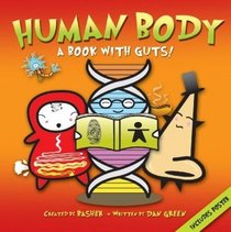 Basher Science: Human Body. by Dan Green