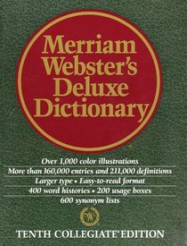 Merriam Webster's Deluxe Dictionary - Tenth Collegiate Edition