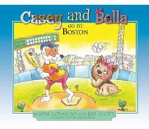 Casey and Bella Go To Boston