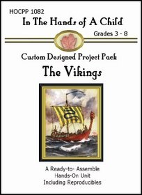 Vikings (In the Hands of a Child: Custom Designed Project Pack)