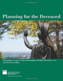 Planning for the Deceased: Planning Advisory Service Reports